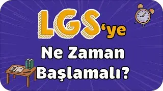2026 LGS'ye Şimdiden Başlamalı mı? 🤔 LGS'ye Nasıl Çalışılır❓
