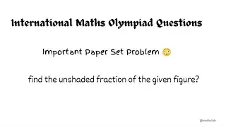 Find the fraction of unshaded region 😎// International Math Olympiad Questions #matholympiad #video
