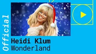 Heidi Klum – Wonderland [Official Lyric Video]