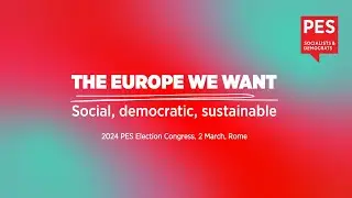 ORIGINAL VERSION - PES Election Congress 2024