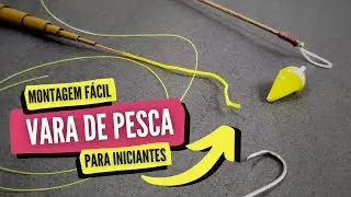 Como montar a VARA DE PESCA [ PASSO A PASSO ]