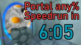 Portal any% Speedrun in 6:05
