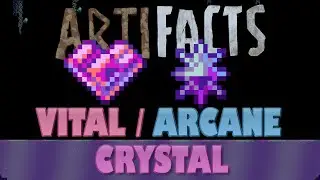 VITAL / ARCANE CRYSTAL (Terraria) || artiFACTS