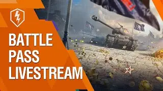 WoT Blitz. Battle Pass Livestream