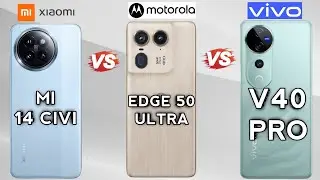 "Xiaomi 14 Civi Vs Motorola Edge 50 Ultra Vs Vivo V40 PRO⚡️"Ultimate Comparison😱.