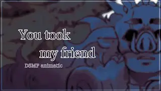 You took away my friend // DSMP animatic
