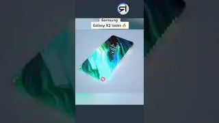Samsung Galaxy X2 looks 🔥 