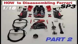 How to Disassembling Ferrari Daytona SP3  1/18 Scale by Bburago (PART 2)