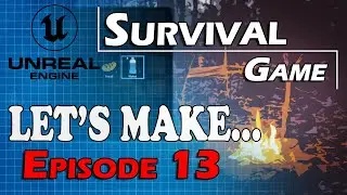 [Project] Survival Game Ep13 - Update Engine & Inventory UI