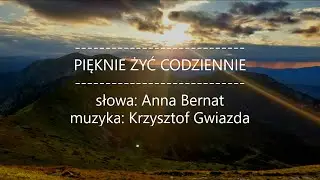 PIĘKNIE ŻYĆ CODZIENNIE - Nasza Matka Ziemia