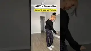 APT. Dance Challenge Slow-Mo Tutorial 