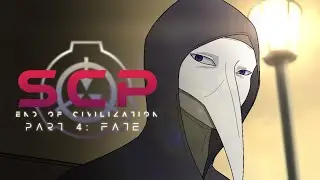SCP: End of Civilization - Part 4: Fate | Teaser Trailer「SCP Animation Series」