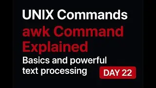 UNIX Commands — awk Command Explained | Day 22