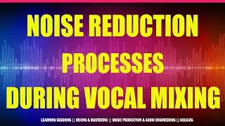 Noise Reduction Process During Vocal Mixing 🔥🔥