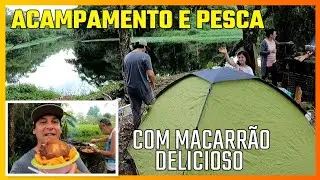 ACAMPAMENTO TOP E PESCA NA BEIRA DO RIO ITANHAÉM COM MACARRÃO DELICIOSO, FOGÃO CAIPIRA. 😍😘🐟