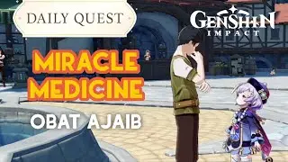 MIRACLE MEDICINE | Anthony Genshin Impact | Daily Quest