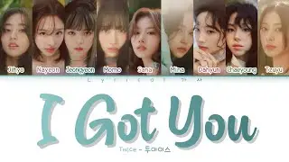 TWICE - I got you Colour coded lyrics