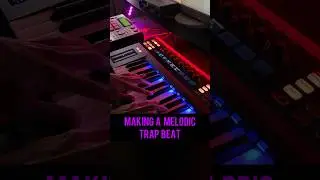 Making a Melodic Trap Beat
