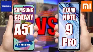 Samsung Galaxy A51 vs Xiaomi Redmi Note 9 Pro. Choose the Best Phone!