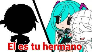 El es tu hermano menor // Gacha Club // Original? // 
