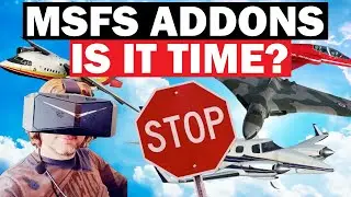 Should You STOP Buying ADDONS for MSFS 2020? My thoughts on MSFS 2024... Pimax CRYSTAL Light