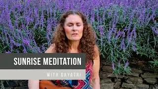 Sunrise meditaion with Gayatri