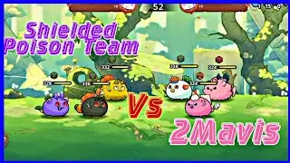 Shielded Poison Team Vs 2 Mavis