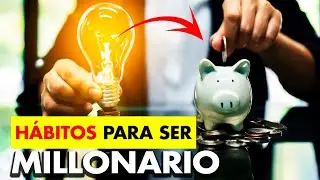 12 Hábitos que deberías implementar para Ser Multi-Millonario Joven