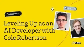Leveling Up as an AI Developer with Cole Robertson