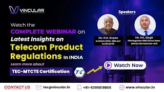 Webinar | Whats happening with Telecom Regulatory Product Regulations in INDIA