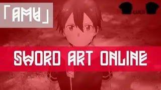 「AMV」Sword Art Online: Alicization | МАСТЕРА МЕЧА ОНЛАЙН: АЛИСИЗАЦИЯ