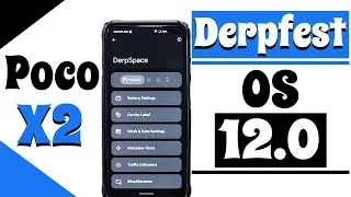 Poco X2 DerpFest OS 12 Shion [A12] Review | Poco X2 New Update