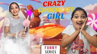 Crazy Chocolate Girl | Funny Series | Minshasworld