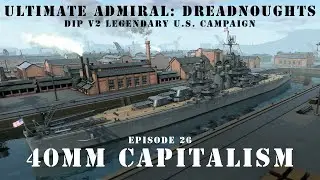 40mm Capitalism - Episode 26 - DIP v2 Legendary US Campaign