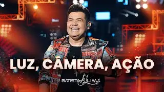LUZ CAMERA AÇÃO - Batista Lima | BL 180 MINUTOS (AO VIVO)
