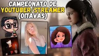 CAMPEONATO DE YOUTUBERS/STREAMERS 1v1 - OITAVAS [2/5]