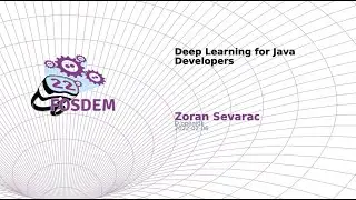 Deep Learning for Java Developers (Zoran Sevarac)