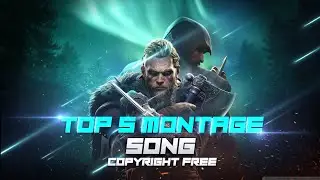 Top 5 Best Montage Music 2021 || No Copyright || montage song's free to use ||Pubg Montage song