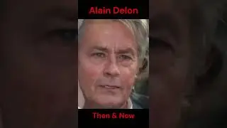 ALAIN DELON : THEN AND NOW