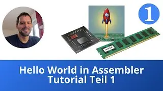 Assembler Tutorial Teil 1 - hello world in Assembler