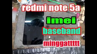 REDMI NOTE 5A MDG6 BASEBAND IMEI MINGATTT