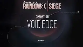 Operation Void Edge Main Menu OST Theme Music - Rainbow Six: Siege