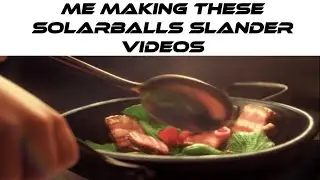SolarBalls Slander 3 @SolarBalls