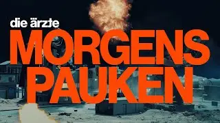 die ärzte – MORGENS PAUKEN (Offizielles Video)