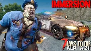 The NEW POLICE CAR TRAP is BRUTAL! - 7 Days to Die: NO HUD (IMMERSION Alpha 21)