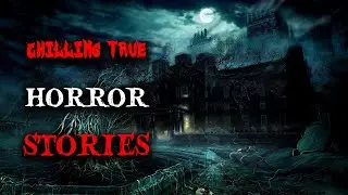 3 Chilling TRUE Horror Stories