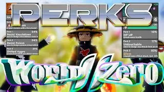 WORLD ZERO GUIDE: PERKS | Roblox World Zero