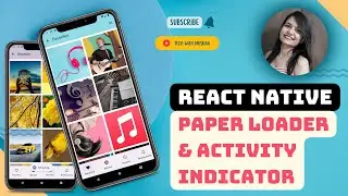 #3 Activity Indicator, Loader | React Native Paper | Ultimate App Customization 