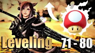 FFXIV -  Leveling from 71 - 80