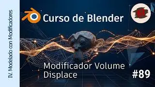IV Modelado con Modificadores - 89 Grupo Deform: Volume Displace